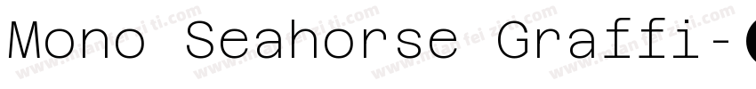 Mono Seahorse Graffi字体转换